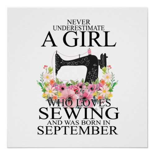 Sewing  Who Loves Sewing And Was Born September Poster