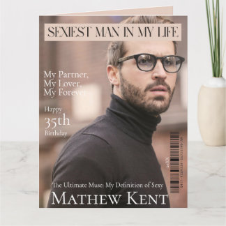 Sexiest Man in My Life Magazine cover Birthday Card