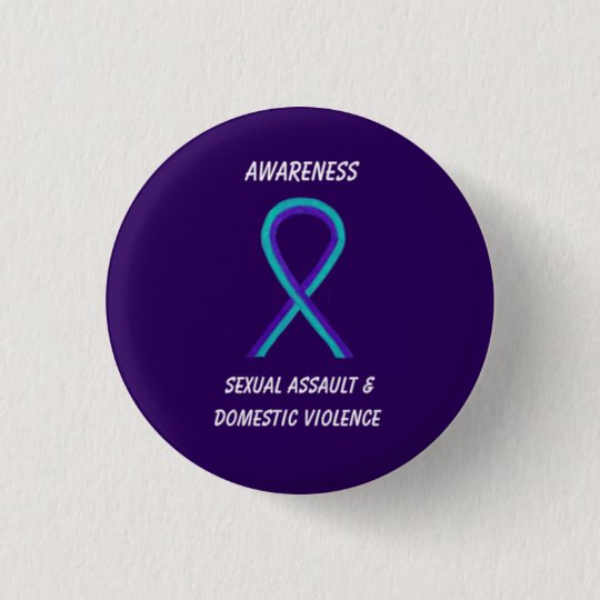 Sexual Assault & Domestic Violence Awareness Pins | Zazzle.com