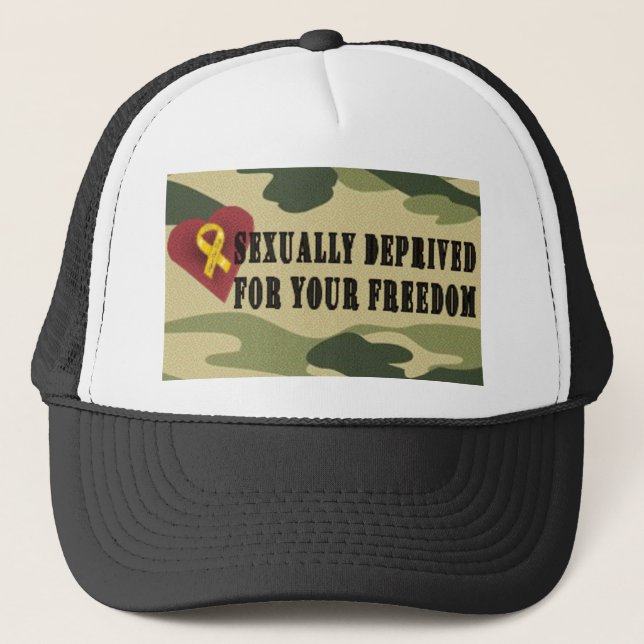 Sexually Deprived for Your Freedom Trucker Hat (Front)