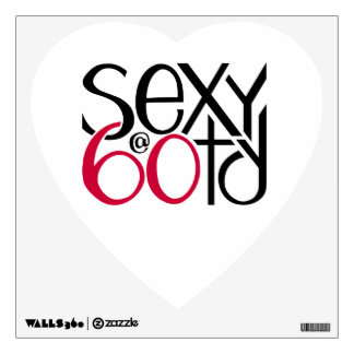 Sexy at 60 red Wall Decal