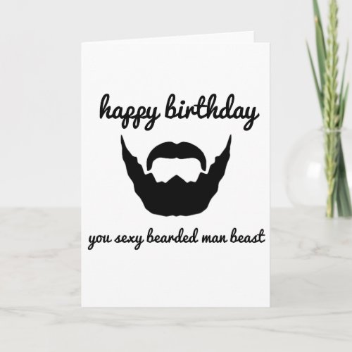Sexy Beard Birthday Card for boyfriend husband