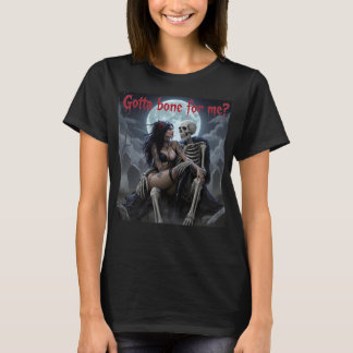 Sexy Halloween T-Shirt - "Got a Bone for Me ?"