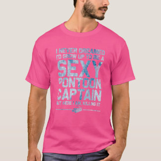 Sexy Pontoon Captain Boat Captain Women Girls T-Shirt