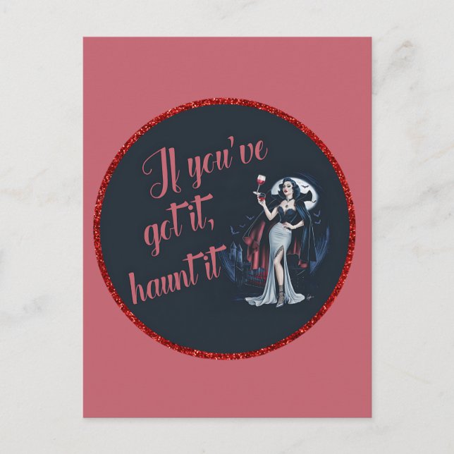 Sexy Sultry Vampire If You’ve Got it, Haunt it Postcard (Front)