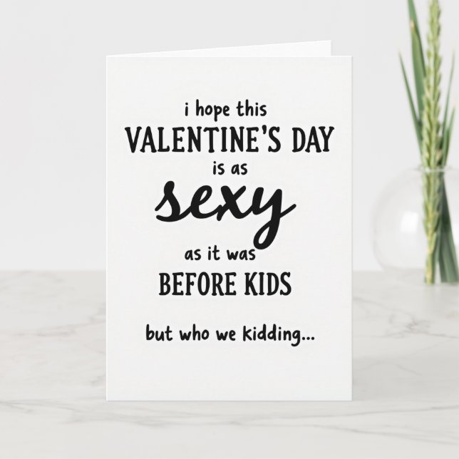 Sexy Valentines Day Before Kids Card (Front)
