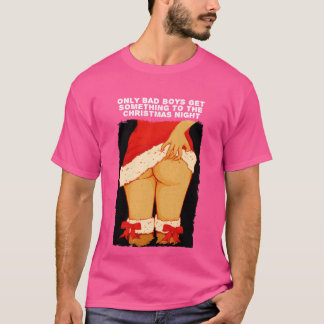 Sey XXX Xmas Bad Boys friend T-Shirt