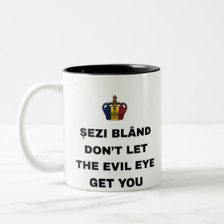 ȘEZI BLÂND, DON'T LET THE EVIL EYE GET YOU Two-Tone COFFEE MUG