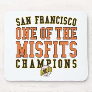 SF Baseball 'One of the Misfits' 2010 Champions Mouse Pad