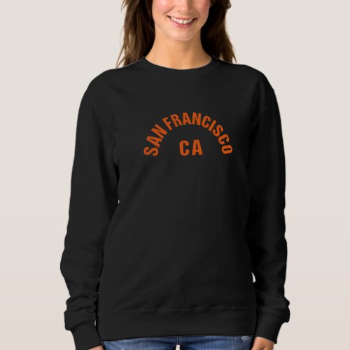 Sf Orange San Francisco Orange Original Classic Fr Sweatshirt