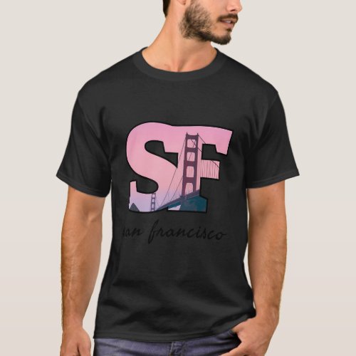 Sf San Francisco City Skyline Of Downtown Sf Calif T_Shirt