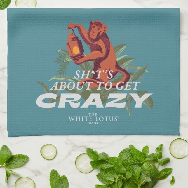 Sh*t's About to Get Crazy - The White Lotus Kitchen Towel (Folded)