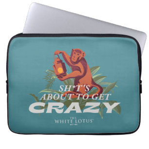 Sh*t's About to Get Crazy - The White Lotus Laptop Sleeve