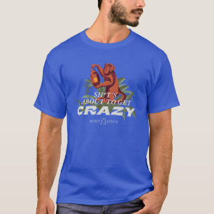 Sh*t's About to Get Crazy - The White Lotus T-Shirt