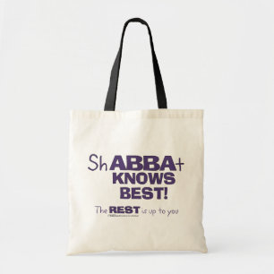 ShABBAt Abba Knows Best Tote Bag