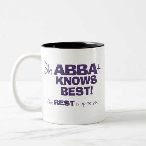 ShABBAt Abba Knows Best Two_Tone Coffee Mug