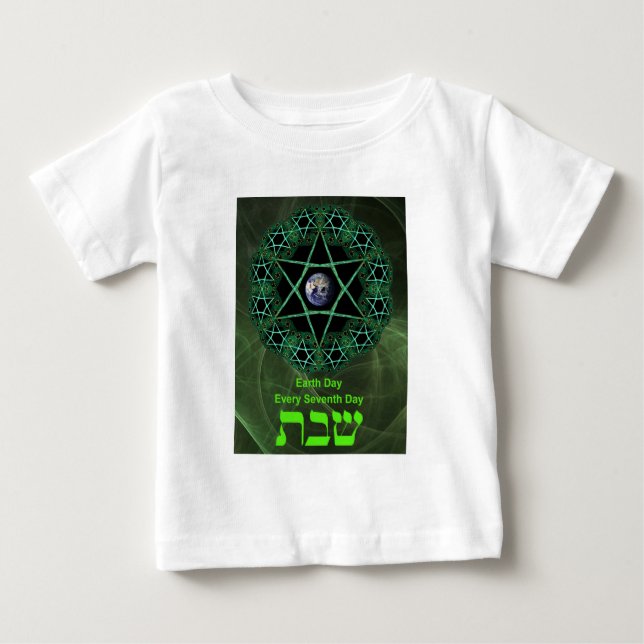 Shabbat - Earth Day Baby T-Shirt (Front)