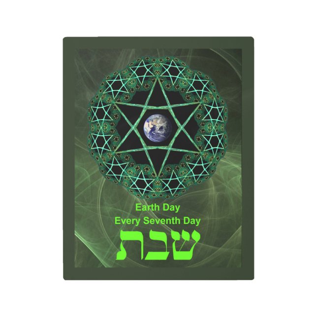 Shabbat - Earth Day Metal Print (Front)