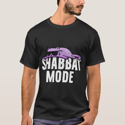 Shabbat Mode T_Shirt _ Judaism Rest Day Cat Shirt