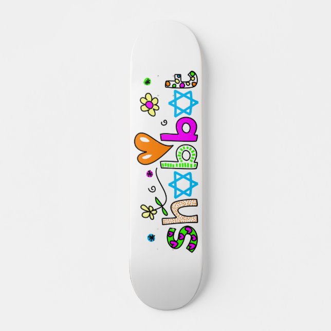 Shabbat Skateboard Deck (Front)
