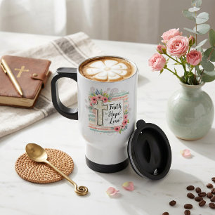 Shabby Chic floral Faith Hope Love Travel Mug