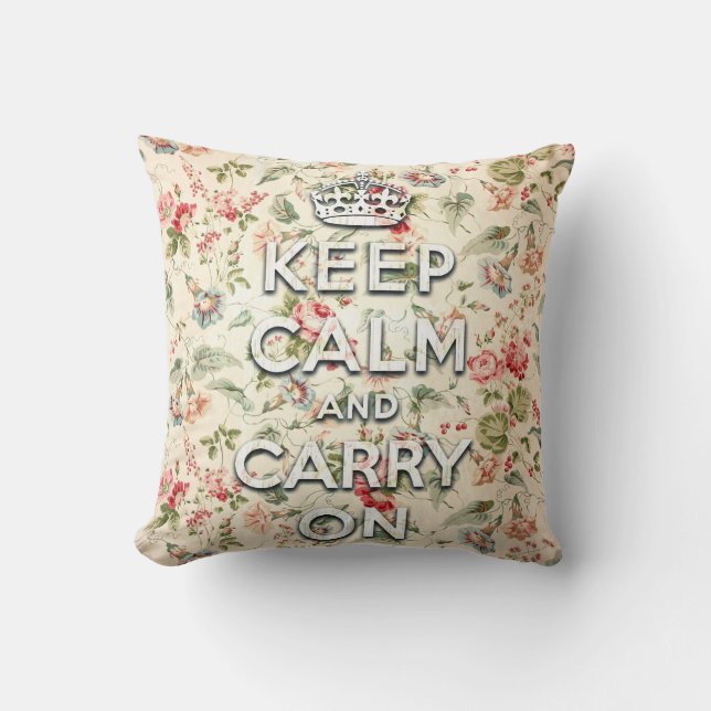 Shabby chic keep calm and carry on throw pillow (Front)