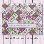 Shabby Chic Patchwork Quilt Wall Calendar<br><div class="desc">Sewing themed wall calendar featuring 12 months of patchwork quilt designs in rustic shabby chic style floral patterns.  Front cover design is captioned "When Life Gives You Scraps,  Make A Quilt",  but can be personalized with your own text.</div>