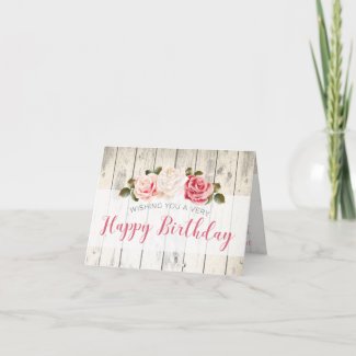 Shabby Chic Roses Rustic Wood Custom Birthday Card