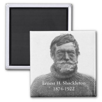 Shackleton In Antarctic Nimrod 1909 Picture Magnet by LiteraryLasts at Zazzle