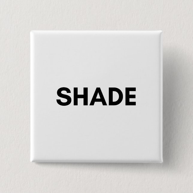 shade button (Front)