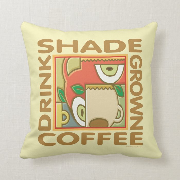 Shade Grown Coffee Pillow