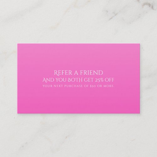 Shade of Pink Modern Refer a Friend Referral Card