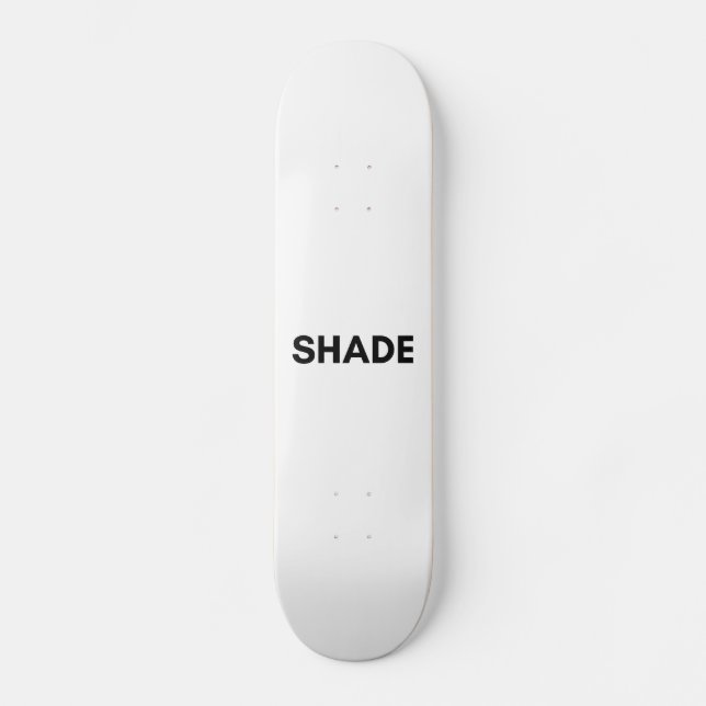 shade skateboard (Front)