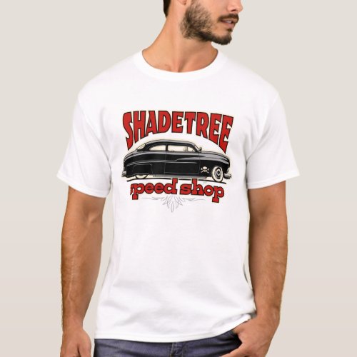 Shade Tree Speed Shop Custom Mercury T_Shirt