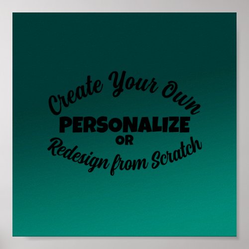 Shaded Color Customizable Background _ Teal Poster