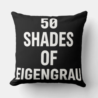 Shades of Eigenrau Minimalist Text Design Throw Pillow