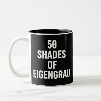 Shades of Eigenrau Minimalist Text Design Two-Tone Coffee Mug