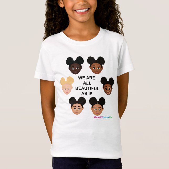 Shades of Melanin #Proud2BNaturalMe T-Shirt (Front)
