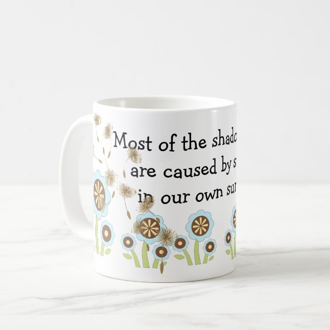 Shadow and Light – Positive Quotes  Coffee Mug (Front Left)