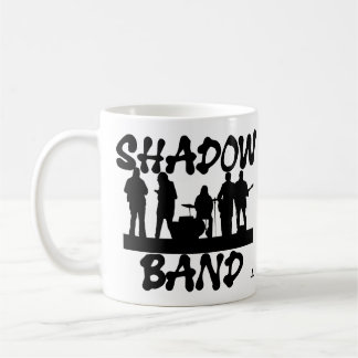 Shadow Band Fun Music Humor Slogan Coffee Mug