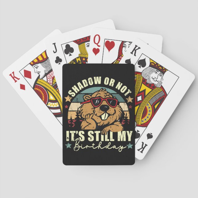 shadow or not it's still my birthday poker cards (Back)