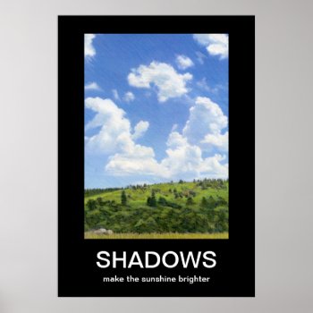 Shadows Demotivational Poster by bluerabbit at Zazzle