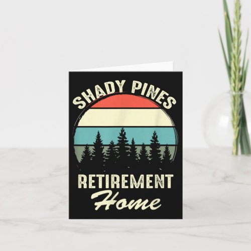 Shady Nes Funny Quote Retirement Day Party Home 