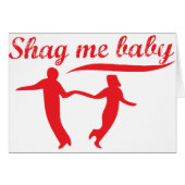 Shag Me Baby (Front Horizontal)