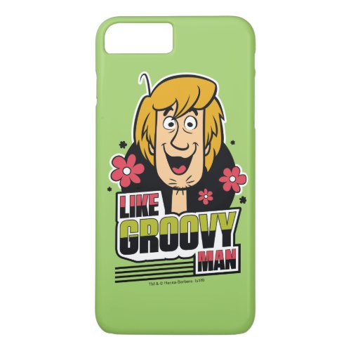 Shaggy Like Groovy Man Graphic iPhone 8 Plus7 Plus Case