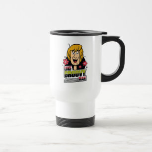 Shaggy "Like Groovy Man" Graphic Travel Mug