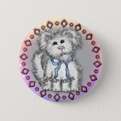 Shaggy Puppy Dog  custom name  Button