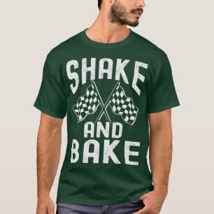 Shake And Bake Racing T-Shirt