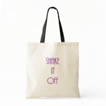 “Shake it off” Tote Bag