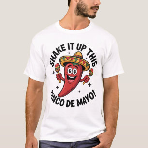 Shake It Up This Cinco de Mayo! Red chili Pepper  T-Shirt